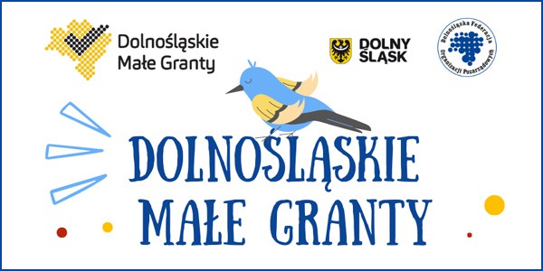 Dolnośląskie Małe Granty - granty na inicjatywy społeczne realizowane na Dolnym Śląsku!