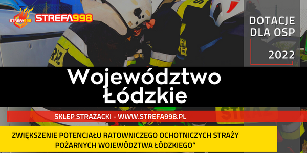 Zwiększenie potencjału ratowniczego ochotniczych straży pożarnych województwa łódzkiego - 2022